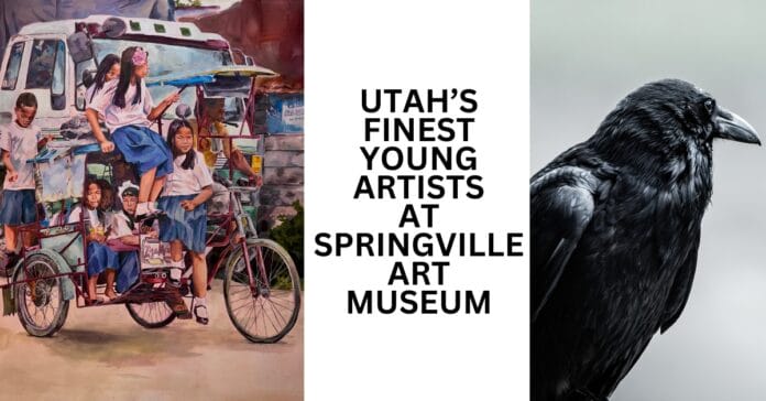 Utah's Finest Young Artists Featured at Springville Museum of Art